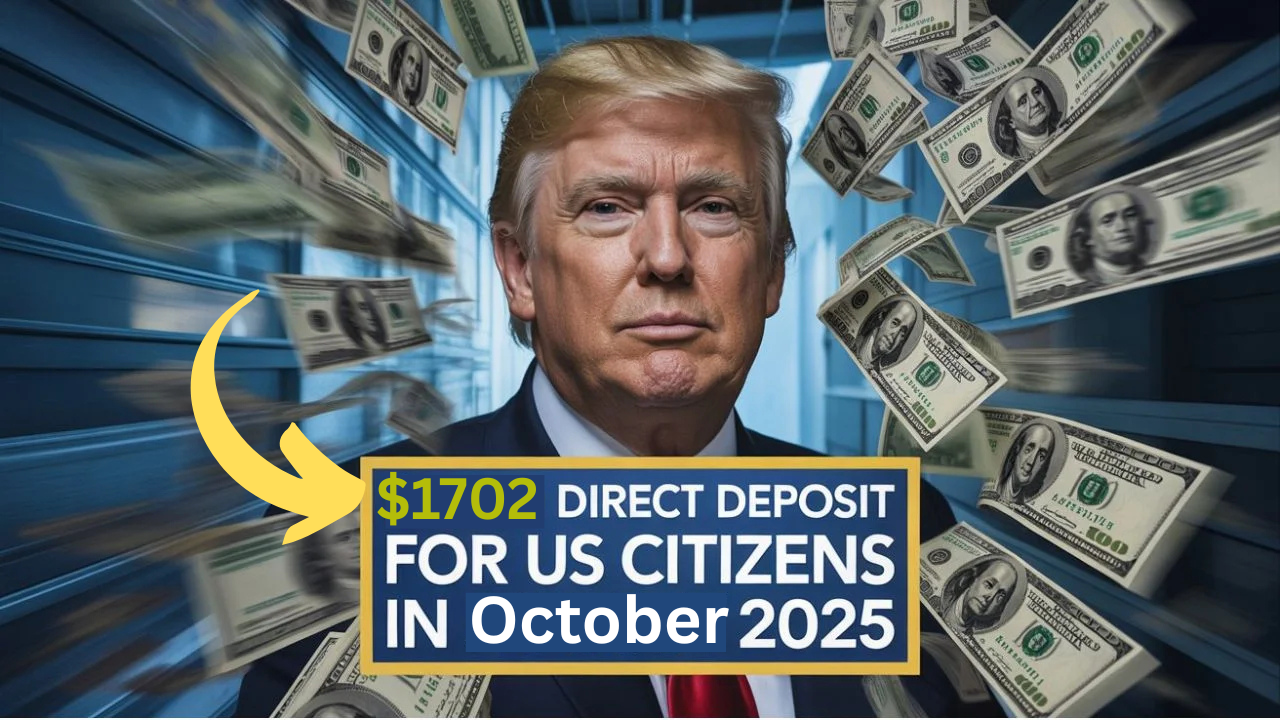 $1,702 Stimulus Payment for Everyone – October 2025 Full Payment Schedule Direct deposit service